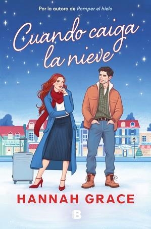 CUANDO CAIGA LA NIEVE | 9788466683708 | GRACE, HANNAH | Llibreria L'Illa - Llibreria Online de Mollet - Comprar llibres online