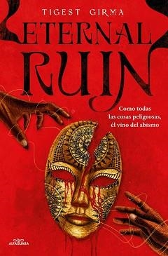 ETERNAL RUIN. COMO TODAS LAS COSAS PELIGROSAS, ÉL VINO DEL ABISMO (SAGA IMMORTAL | 9788410190252 | GIRMA, TIGEST | Llibreria L'Illa - Llibreria Online de Mollet - Comprar llibres online