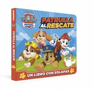 PAW PATROL | PATRULLA CANINA. LIBRO DE CARTÓN CON SOLAPAS - PATRULLA AL RESCATE | 9788448871260 | NICKELODEON | Llibreria L'Illa - Llibreria Online de Mollet - Comprar llibres online