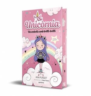 UNICÒRNIA 1 - UN EMBOLIC AMB BRILLI-BRILLI (EDICIÓ ESPECIAL) | 9791387809812 | PUNSET, ANA | Llibreria L'Illa - Llibreria Online de Mollet - Comprar llibres online