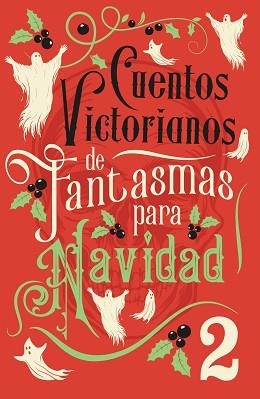 CUENTOS VICTORIANOS DE FANTASMAS PARA NAVIDAD 2 | 9788445021156 | VARIOS AUTORES | Llibreria L'Illa - Llibreria Online de Mollet - Comprar llibres online