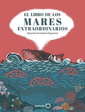 LIBRO DE LOS MARES EXTRAORDINARIOS, EL | 9788408310853 | FERNÁNDEZ MINGORANCE, ALEJANDRA | Llibreria L'Illa - Llibreria Online de Mollet - Comprar llibres online