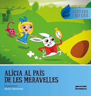 ALÍCIA AL PAÍS DE LES MERAVELLES | 9788490267752 | CARROLL, LEWIS | Llibreria L'Illa - Llibreria Online de Mollet - Comprar llibres online