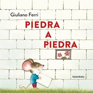 PIEDRA A PIEDRA | 9788413434179 | FERRI, GIULIANO | Llibreria L'Illa - Llibreria Online de Mollet - Comprar llibres online