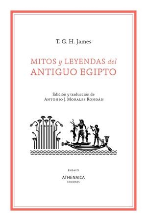 MITOS Y LEYENDAS DEL ANTIGUO EGIPTO | 9788419874931 | JAMES, THOMAS GARNET HENRY | Llibreria L'Illa - Llibreria Online de Mollet - Comprar llibres online