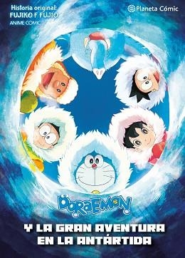 DORAEMON: NOBITA Y Y LA GRAN AVENTURA DE LA ANTÁRTIDA | 9791387780968 | FUJIO, FUJIKO F. | Llibreria L'Illa - Llibreria Online de Mollet - Comprar llibres online