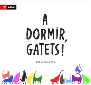 A DORMIR GATETS! | 9791387709839 | CASTRO URÍO, BÁRBARA | Llibreria L'Illa - Llibreria Online de Mollet - Comprar llibres online