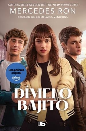 DÍMELO BAJITO (EDICIÓN PELÍCULA) (DÍMELO 1) | 9791387871512 | RON, MERCEDES | Llibreria L'Illa - Llibreria Online de Mollet - Comprar llibres online