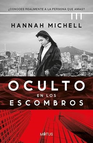 OCULTO EN LOS ESCOMBROS | 9788419767608 | MICHELL, HANNAH | Llibreria L'Illa - Llibreria Online de Mollet - Comprar llibres online