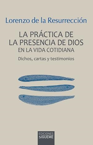 PRÁCTICA DE LA PRESENCIA DE DIOS EN LA VIDA COTIDIANA | 9788430121038 | LORENZO DE LA RESURRECCIÓN | Llibreria L'Illa - Llibreria Online de Mollet - Comprar llibres online