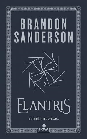 ELANTRIS (EDICIÓN ILUSTRADA) | 9788410466265 | SANDERSON, BRANDON | Llibreria L'Illa - Llibreria Online de Mollet - Comprar llibres online