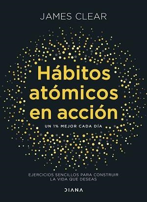 HÁBITOS ATÓMICOS EN ACCIÓN | 9788411193016 | CLEAR, JAMES | Llibreria L'Illa - Llibreria Online de Mollet - Comprar llibres online