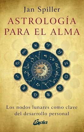 ASTROLOGÍA PARA EL ALMA | 9788411081917 | SPILLER, JAN | Llibreria L'Illa - Llibreria Online de Mollet - Comprar llibres online