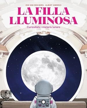 FILLA LLUMINOSA, LA | 9788410090804 | VAN DEN BERG, EVA | Llibreria L'Illa - Llibreria Online de Mollet - Comprar llibres online
