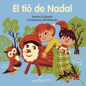 TIÓ DE NADAL, EL | 9791387878061 | RINCÓN & GINESTA | Llibreria L'Illa - Llibreria Online de Mollet - Comprar llibres online