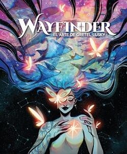 WAYFINDER. EL ARTE DE GRETEL LUSKY | 9788426740601 | LUSKY, GRETEL | Llibreria L'Illa - Llibreria Online de Mollet - Comprar llibres online