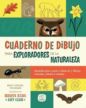 CUADERNO DE DIBUJO PARA EXPLORADORES DE LA NATURALEZA | 9788426739674 | WOODARD, KRYSTAL/WOODARD, BRAD | Llibreria L'Illa - Llibreria Online de Mollet - Comprar llibres online
