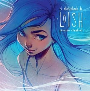 SKETCHBOOK DE LOISH, PROCESO CREATIVO | 9788426737403 | VAN BAARLE, LOIS