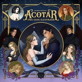 ACOTAR. UNA GUÍA ILUSTRADA | 9791387689179 | LÓPEZ, SOFÍA | Llibreria L'Illa - Llibreria Online de Mollet - Comprar llibres online