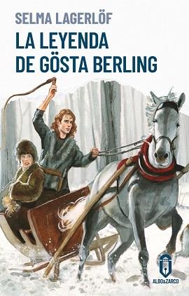 LEYENDA DE GÖSTA BERLING, LA | 9788412588286 | LAGERLÖF, SELMA
