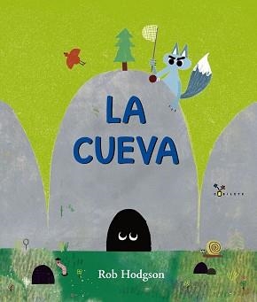 CUEVA, LA | 9788469620687 | HODGSON, ROB | Llibreria L'Illa - Llibreria Online de Mollet - Comprar llibres online