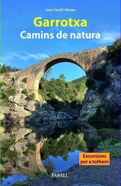 GARROTXA. CAMINS DE NATURA | 9788410211056 | CONILL MATEU, JOAN | Llibreria L'Illa - Llibreria Online de Mollet - Comprar llibres online