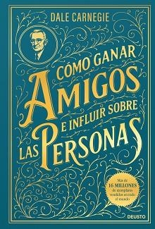 CÓMO GANAR AMIGOS E INFLUIR SOBRE LAS PERSONAS | 9788423440023 | CARNEGIE, DALE | Llibreria L'Illa - Llibreria Online de Mollet - Comprar llibres online