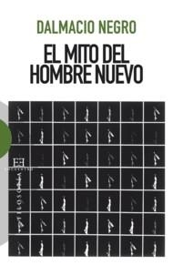 MITO DEL HOMBRE NUEVO, EL | 9788474909616 | NEGRO PAVÓN, DALMACIO | Llibreria L'Illa - Llibreria Online de Mollet - Comprar llibres online