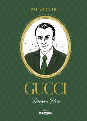 PALABRA DE GUCCI | 9788410378629 | HESS, MEGAN | Llibreria L'Illa - Llibreria Online de Mollet - Comprar llibres online