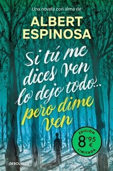 SI TÚ ME DICES VEN LO DEJO TODO... PERO DIME VEN | 9788466390262 | ESPINOSA, ALBERT | Llibreria L'Illa - Llibreria Online de Mollet - Comprar llibres online