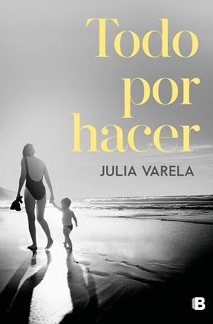 TODO POR HACER | 9788466682855 | VARELA, JULIA | Llibreria L'Illa - Llibreria Online de Mollet - Comprar llibres online