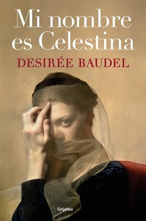 MI NOMBRE ES CELESTINA | 9788425371707 | BAUDEL, DESIRÉE | Llibreria L'Illa - Llibreria Online de Mollet - Comprar llibres online
