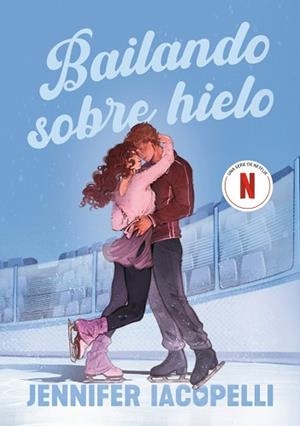 BAILANDO SOBRE HIELO | 9788410489738 | IACOPELLI, JENNIFER | Llibreria L'Illa - Llibreria Online de Mollet - Comprar llibres online
