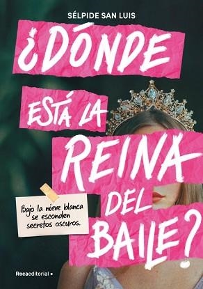 DÓNDE ESTÁ LA REINA DEL BAILE? | 9791387517052 | SAN LUIS, SÉLPIDE