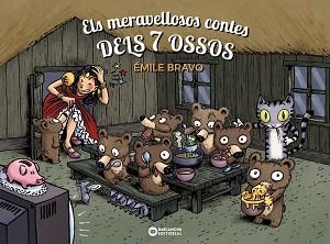 MERAVELLOSOS CONTES DELS 7 OSSOS, ELS | 9788448965778 | BRAVO, ÉMILE | Llibreria L'Illa - Llibreria Online de Mollet - Comprar llibres online