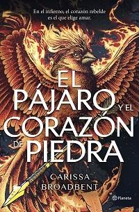 PÁJARO Y EL CORAZÓN DE PIEDRA, EL | 9788408314264 | BROADBENT, CARISSA | Llibreria L'Illa - Llibreria Online de Mollet - Comprar llibres online