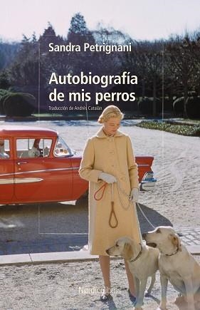AUTOBIOGRAFÍA DE MIS PERROS | 9791387922467 | PETRIGNANI, SANDRA | Llibreria L'Illa - Llibreria Online de Mollet - Comprar llibres online