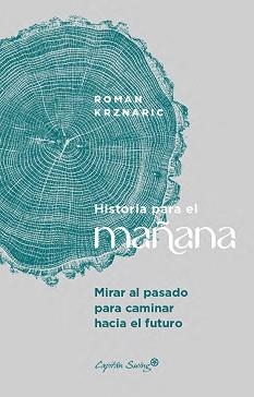 HISTORIA PARA EL MAÑANA | 9791399039184 | KRZNARIC, ROMAN | Llibreria L'Illa - Llibreria Online de Mollet - Comprar llibres online