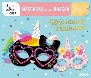 MÁSCARAS PARA RASCAR. UNICORNIOS BRILLANTES | 9788468375731 | VARIOS AUTORES | Llibreria L'Illa - Llibreria Online de Mollet - Comprar llibres online
