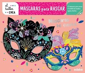 MÁSCARAS PARA RASCAR. MÁSCARAS DE FIESTA | 9788468375748 | VARIOS AUTORES | Llibreria L'Illa - Llibreria Online de Mollet - Comprar llibres online