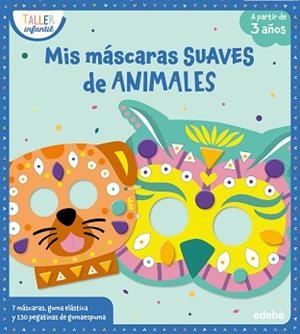 MIS MÁSCARAS SUAVES DE ANIMALES | 9788468376110 | VARIOS AUTORES | Llibreria L'Illa - Llibreria Online de Mollet - Comprar llibres online