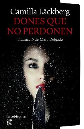 DONES QUE NO PERDONEN | 9791387800116 | LÄCKBERG, CAMILA | Llibreria L'Illa - Llibreria Online de Mollet - Comprar llibres online