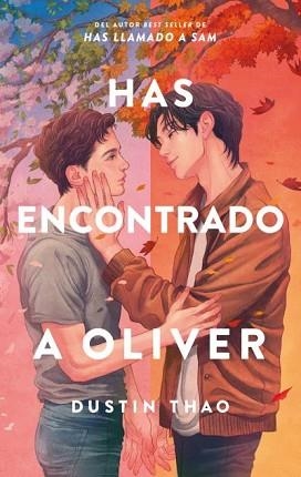 HAS ENCONTRADO A OLIVER | 9788410239708 | THAO, DUSTIN | Llibreria L'Illa - Llibreria Online de Mollet - Comprar llibres online