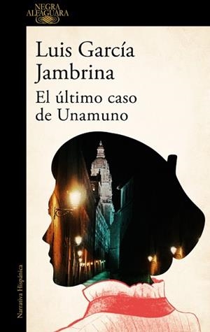 ÚLTIMO CASO DE UNAMUNO, EL | 9788410496897 | GARCÍA JAMBRINA, LUIS | Llibreria L'Illa - Llibreria Online de Mollet - Comprar llibres online