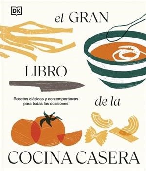 GRAN LIBRO DE LA COCINA CASERA, EL | 9780241776001 | DK | Llibreria L'Illa - Llibreria Online de Mollet - Comprar llibres online