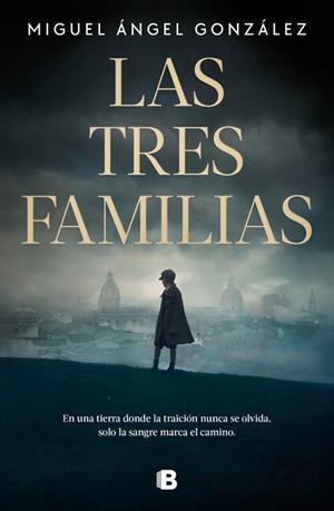 TRES FAMILIAS, LAS | 9788466681315 | GONZÁLEZ, MIGUEL ÁNGEL | Llibreria L'Illa - Llibreria Online de Mollet - Comprar llibres online