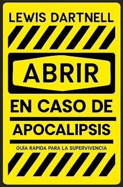 ABRIR EN CASO DE APOCALIPSIS | 9788466389150 | DARTNELL, LEWIS | Llibreria L'Illa - Llibreria Online de Mollet - Comprar llibres online