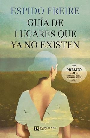 GUÍA DE LUGARES QUE YA NO EXISTEN | 9788410981225 | FREIRE, ESPIDO | Llibreria L'Illa - Llibreria Online de Mollet - Comprar llibres online