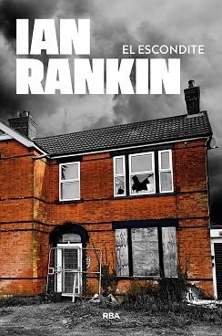 ESCONDITE, EL | 9788411328142 | RANKIN, IAN | Llibreria L'Illa - Llibreria Online de Mollet - Comprar llibres online