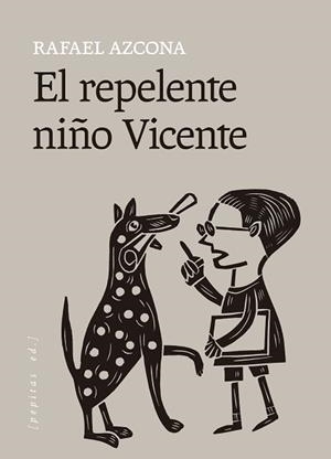 REPELENTE NIÑO VICENTE, EL | 9788418998867 | AZCONA, RAFAEL | Llibreria L'Illa - Llibreria Online de Mollet - Comprar llibres online